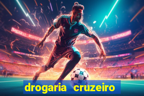 drogaria cruzeiro do sul